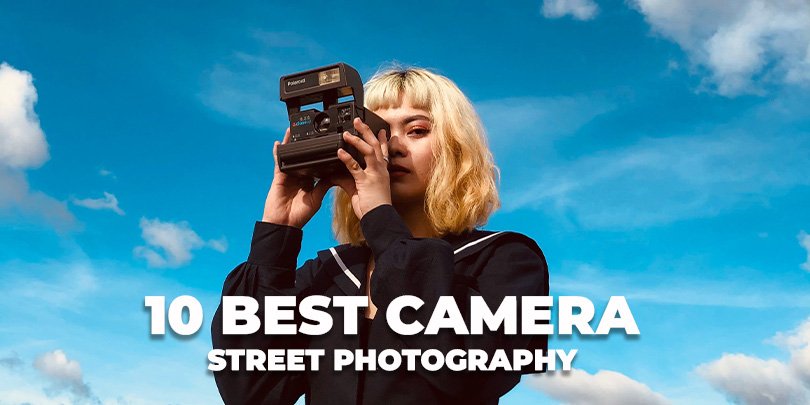 10-best-camera-for-street-photography